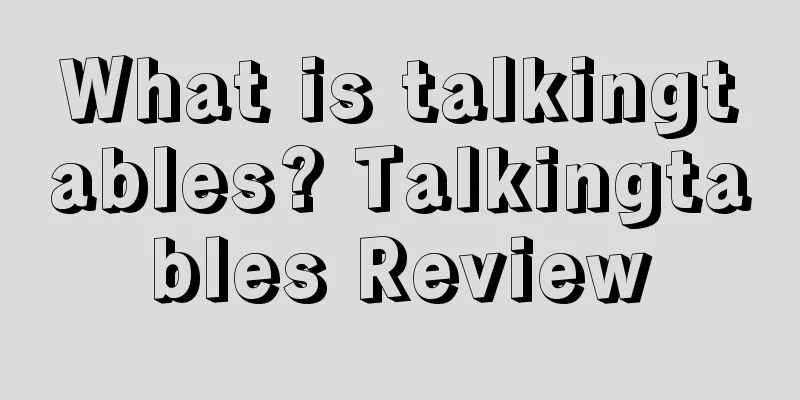 What is talkingtables? Talkingtables Review