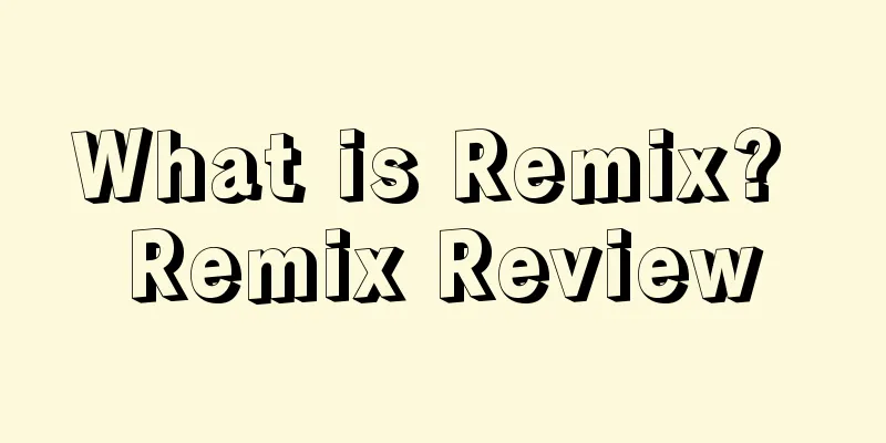 What is Remix? Remix Review