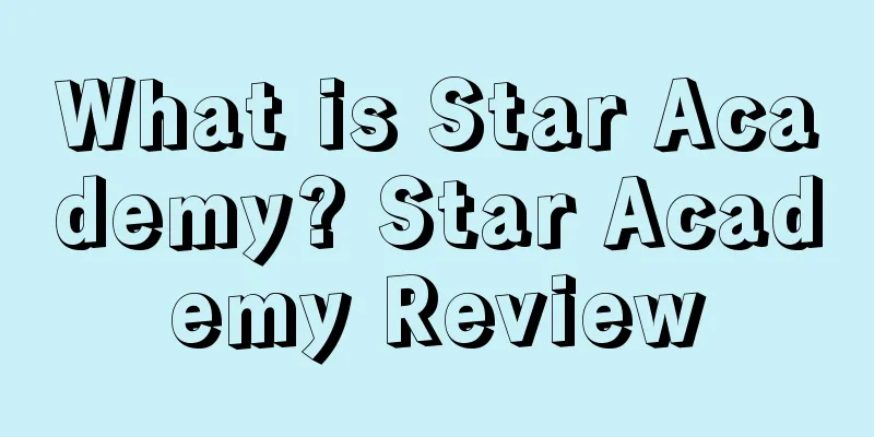 What is Star Academy? Star Academy Review