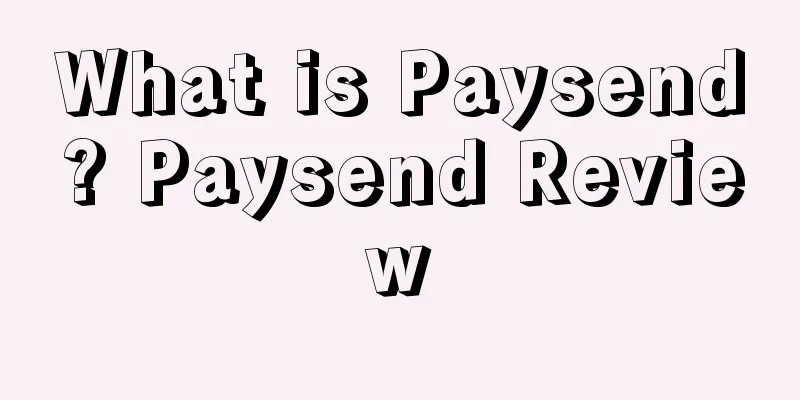 What is Paysend? Paysend Review
