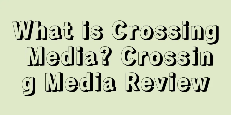 What is Crossing Media? Crossing Media Review