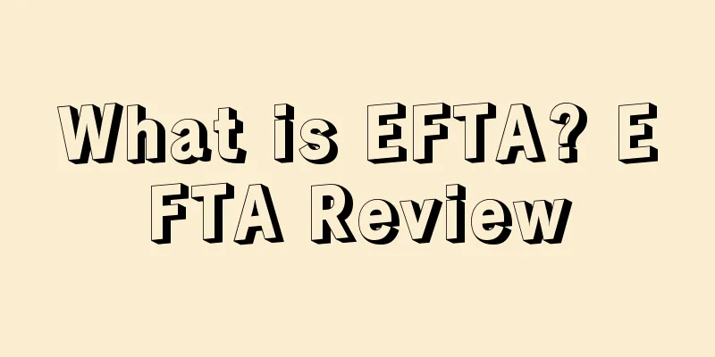 What is EFTA? EFTA Review