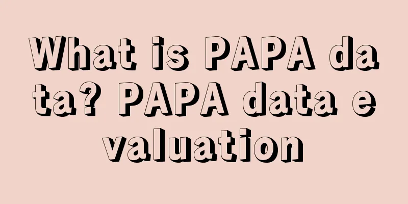 What is PAPA data? PAPA data evaluation