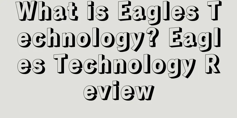 What is Eagles Technology? Eagles Technology Review