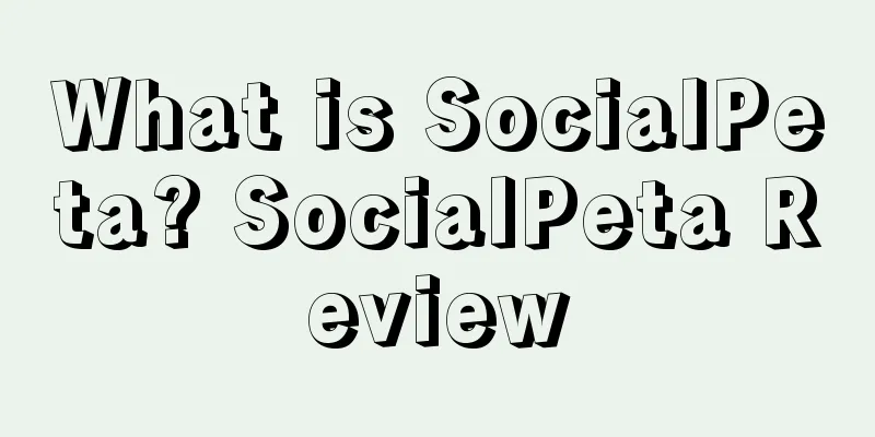 What is SocialPeta? SocialPeta Review