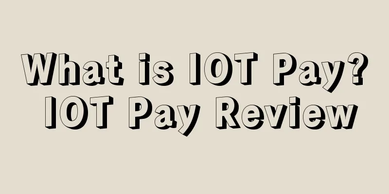 What is IOT Pay? IOT Pay Review