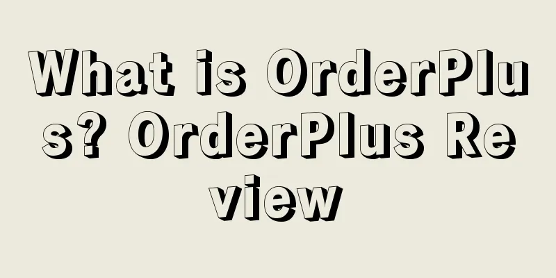 What is OrderPlus? OrderPlus Review