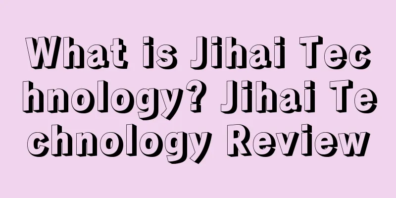 What is Jihai Technology? Jihai Technology Review
