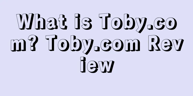 What is Toby.com? Toby.com Review