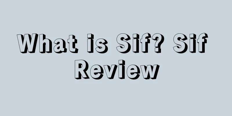 What is Sif? Sif Review