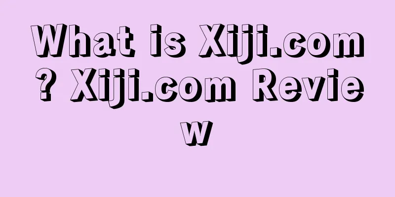What is Xiji.com? Xiji.com Review