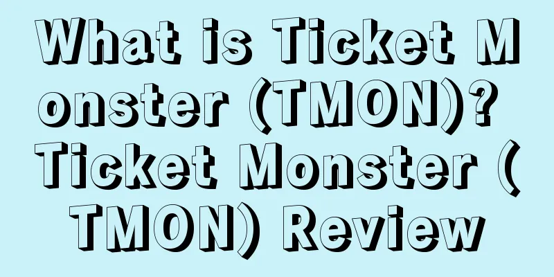 What is Ticket Monster (TMON)? Ticket Monster (TMON) Review