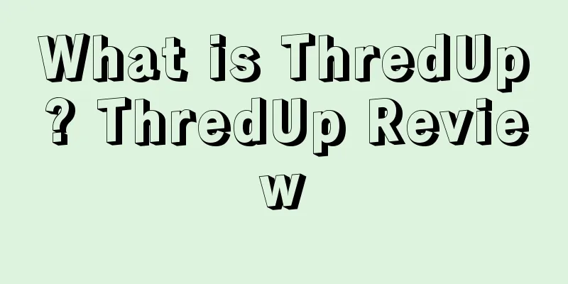 What is ThredUp? ThredUp Review