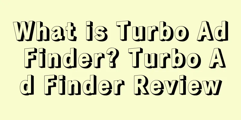 What is Turbo Ad Finder? Turbo Ad Finder Review