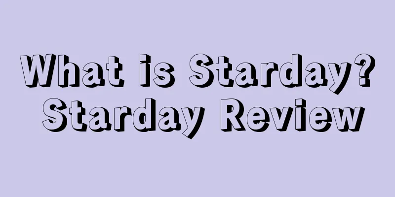What is Starday? Starday Review
