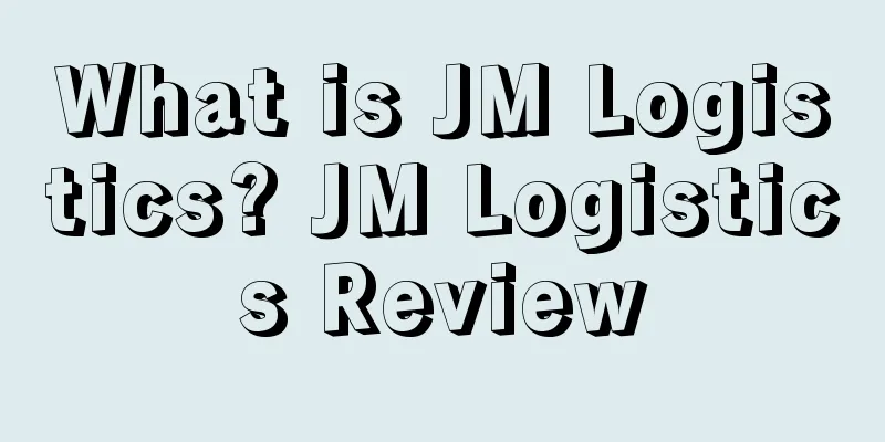 What is JM Logistics? JM Logistics Review
