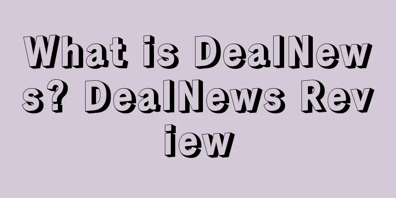 What is DealNews? DealNews Review