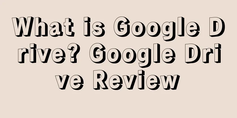 What is Google Drive? Google Drive Review