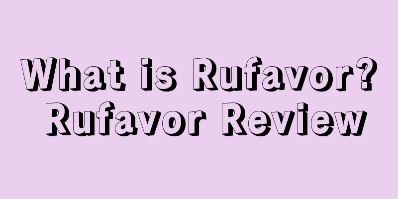 What is Rufavor? Rufavor Review