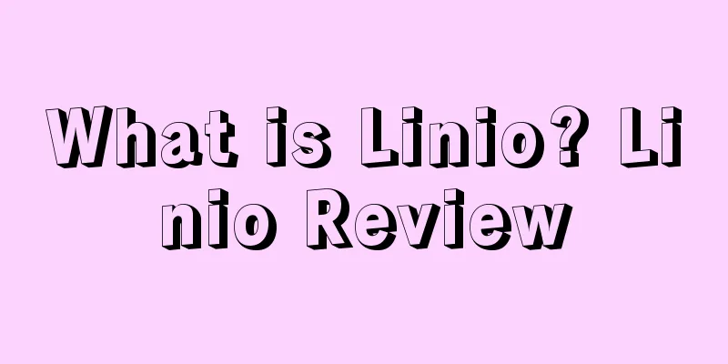 What is Linio? Linio Review