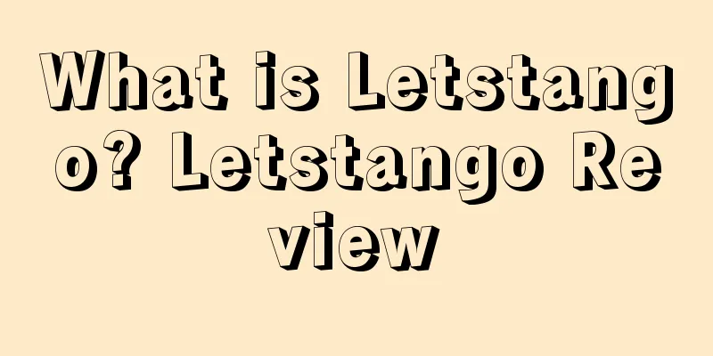 What is Letstango? Letstango Review