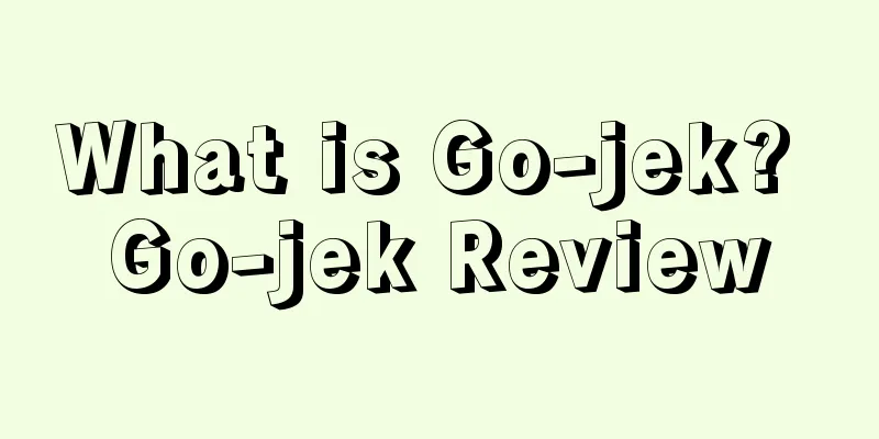 What is Go-jek? Go-jek Review