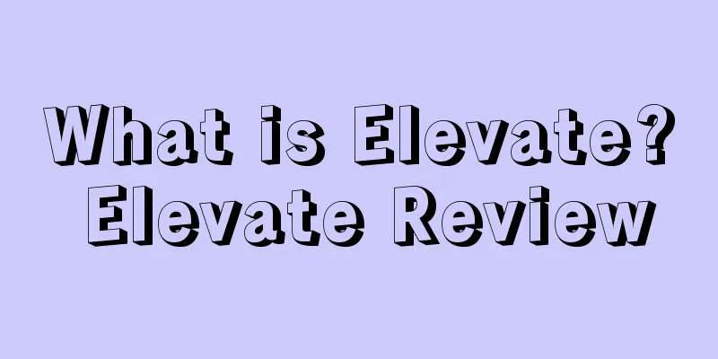 What is Elevate? Elevate Review