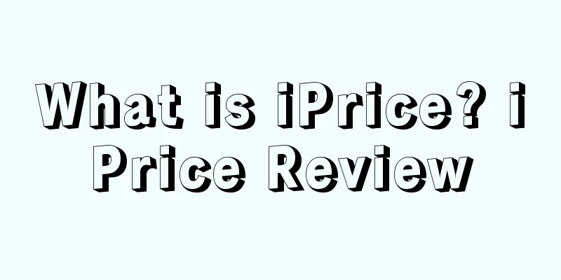 What is iPrice? iPrice Review