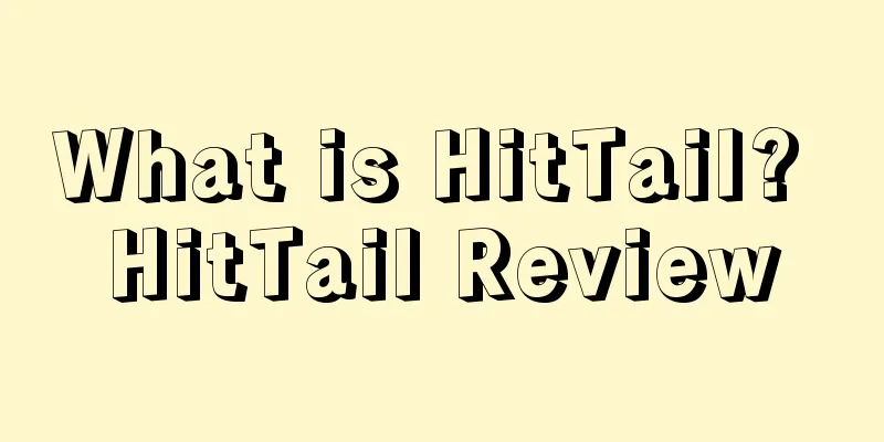 What is HitTail? HitTail Review
