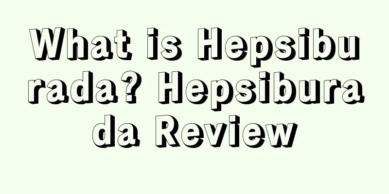 What is Hepsiburada? Hepsiburada Review