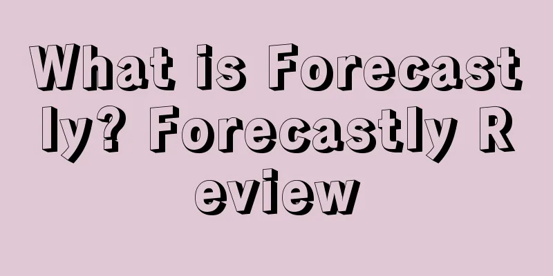 What is Forecastly? Forecastly Review