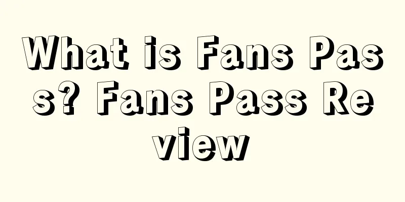 What is Fans Pass? Fans Pass Review