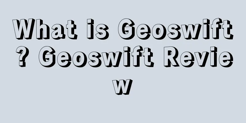 What is Geoswift? Geoswift Review