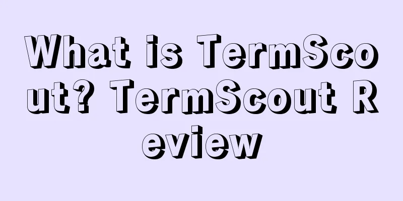 What is TermScout? TermScout Review