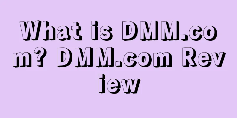 What is DMM.com? DMM.com Review