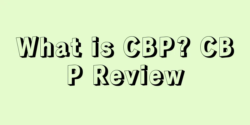 What is CBP? CBP Review