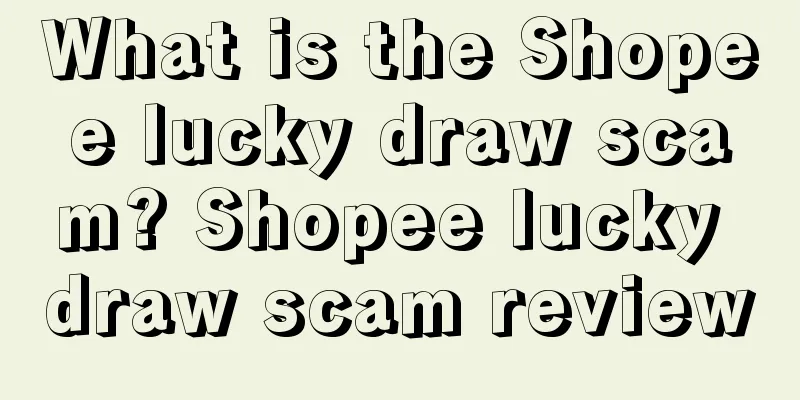 What is the Shopee lucky draw scam? Shopee lucky draw scam review