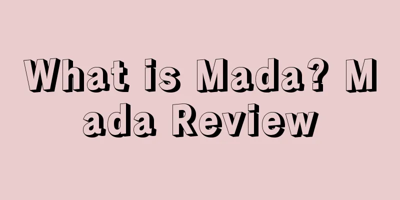 What is Mada? Mada Review