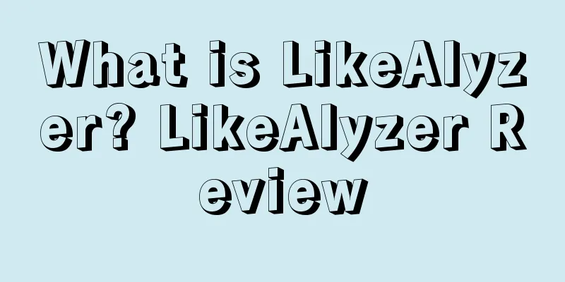 What is LikeAlyzer? LikeAlyzer Review