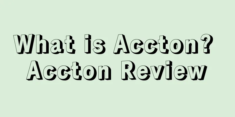 What is Accton? Accton Review