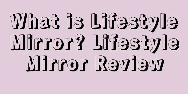 What is LifestyleMirror? LifestyleMirror Review