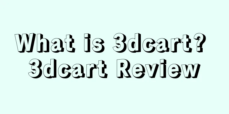 What is 3dcart? 3dcart Review