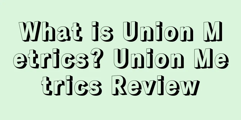 What is Union Metrics? Union Metrics Review