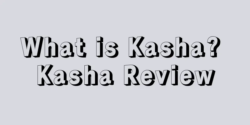 What is Kasha? Kasha Review