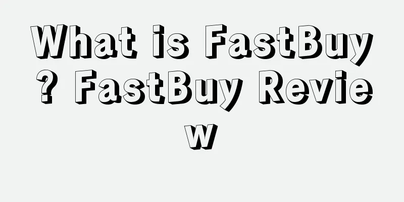 What is FastBuy? FastBuy Review