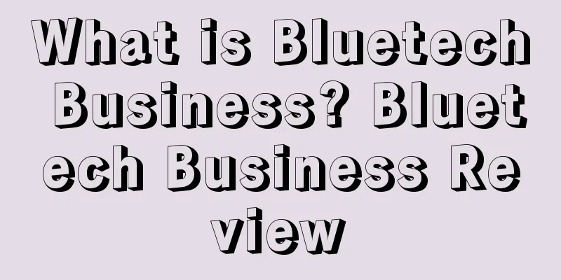 What is Bluetech Business? Bluetech Business Review