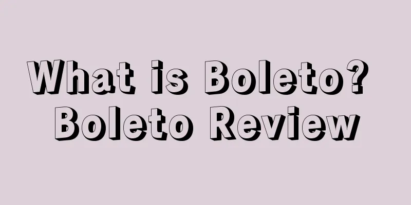 What is Boleto? Boleto Review
