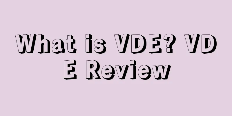 What is VDE? VDE Review