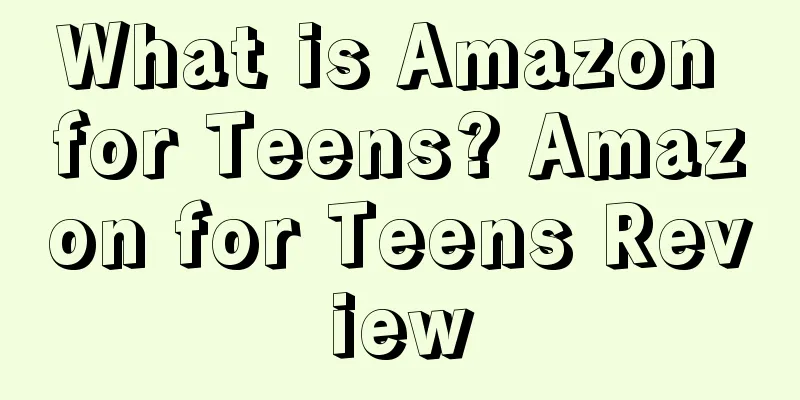 What is Amazon for Teens? Amazon for Teens Review