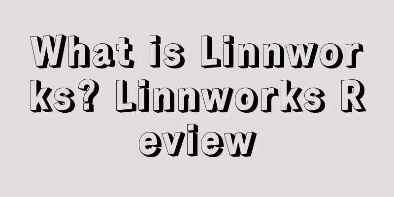 What is Linnworks? Linnworks Review